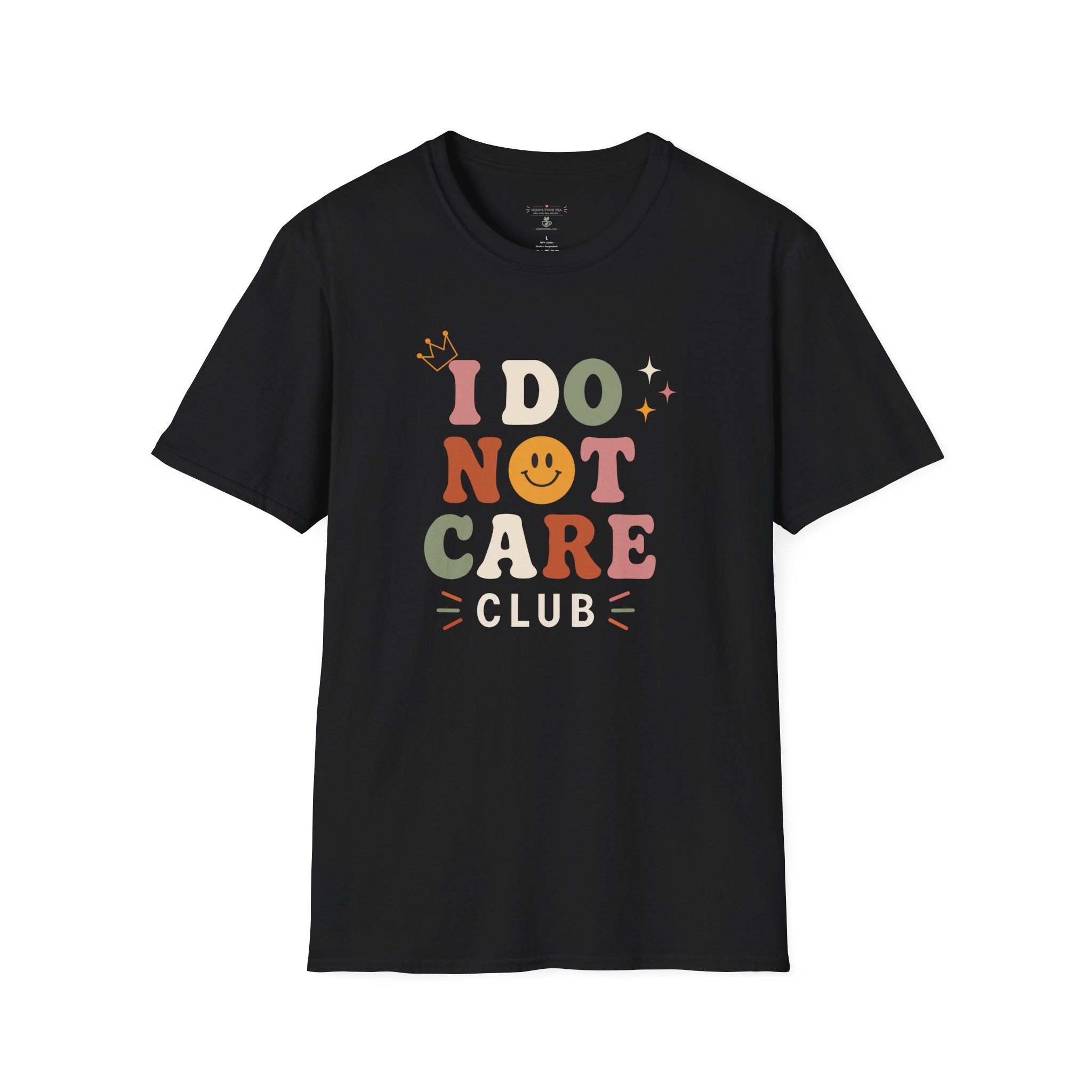 I Do Not Care Club™ T-Shirt | Premium Unisex Graphic Tee - Image 4